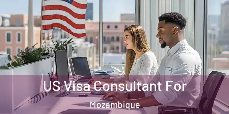  US Visa Consultant For Mozambique