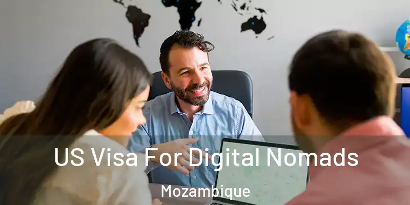  US Visa For Digital Nomads Mozambique