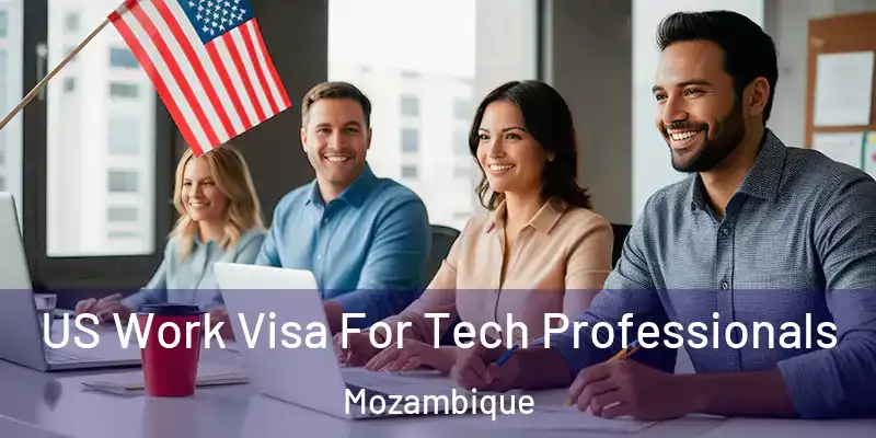  US Work Visa For Tech Professionals Mozambique