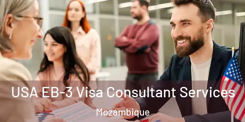  USA EB-3 Visa Consultant Services Mozambique